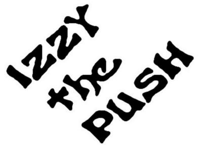 Izzy The Push